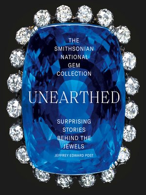 cover image of The Smithsonian National Gem Collection&#8212;Unearthed